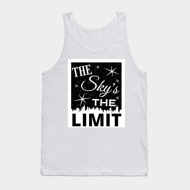 The Sky's The Limit Tank Top by Loud Tone 